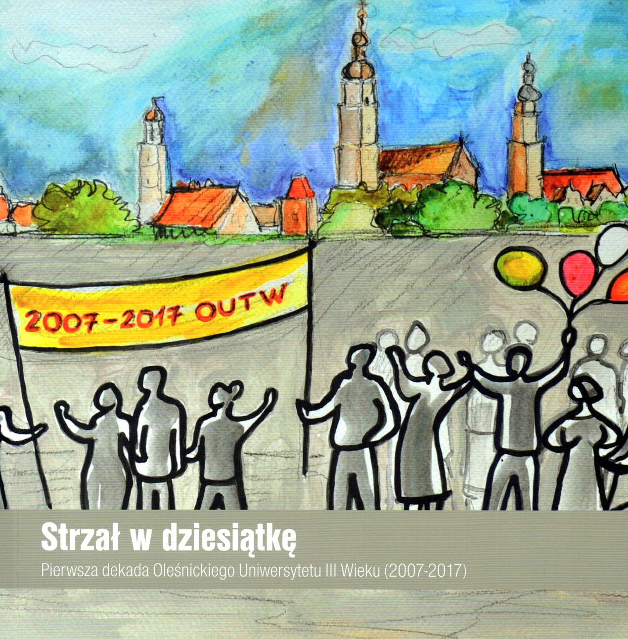 Album dotyczący Oleśnickiego Uniwersytetu Trzeciego Wieku Album dotyczący Oleśnickiego Uniwersytetu Trzeciego Wieku